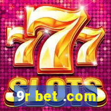 9r bet .com